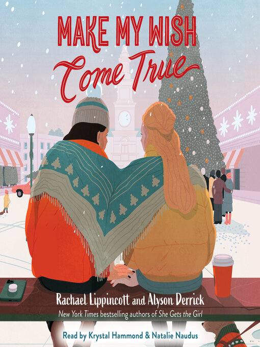 Title details for Make My Wish Come True by Rachael Lippincott - Wait list